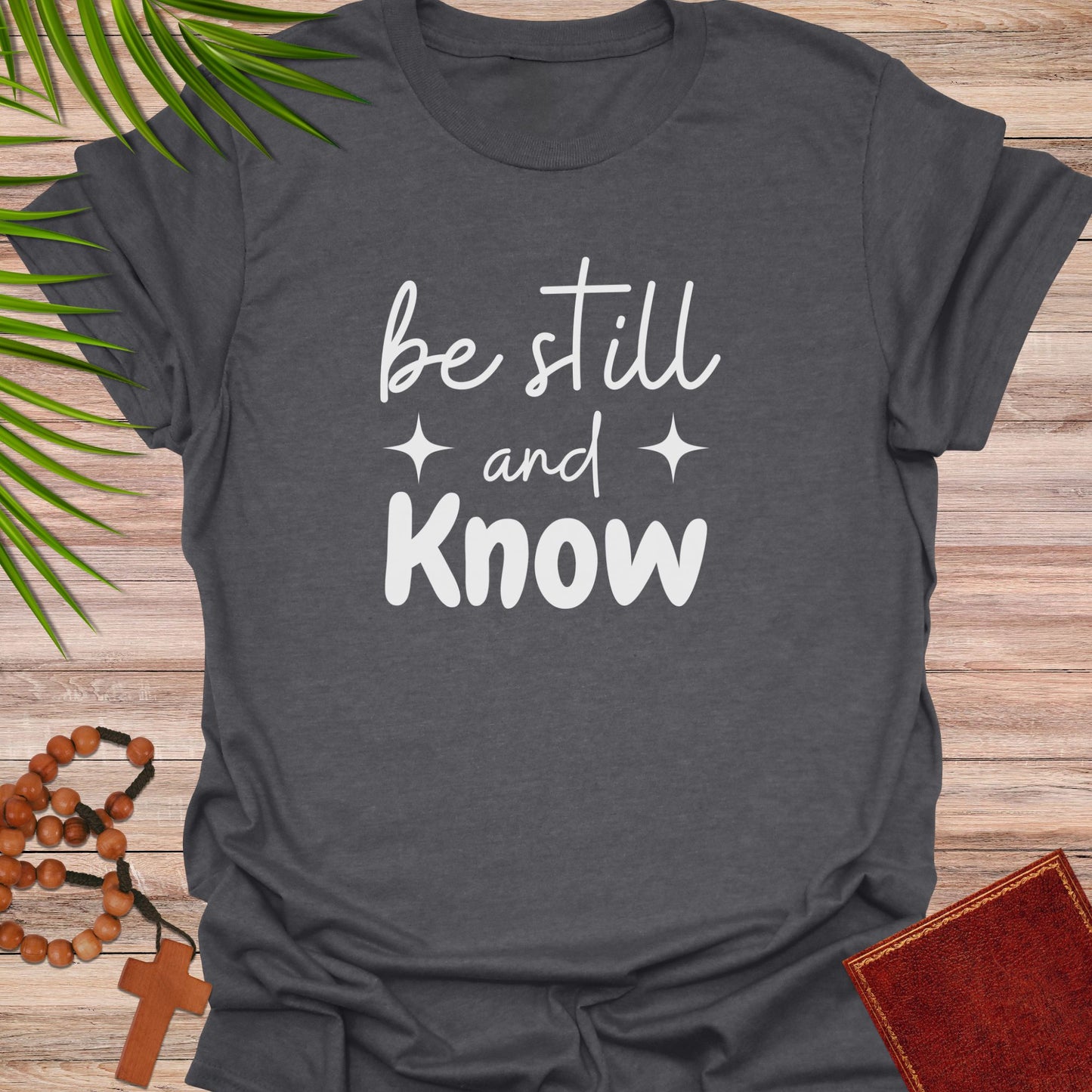 Be still and know