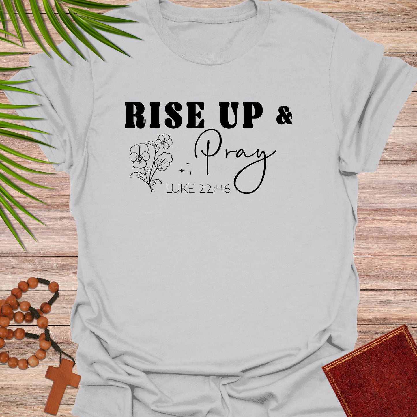 Rise up and Pray