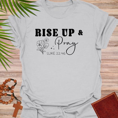 Rise up and Pray