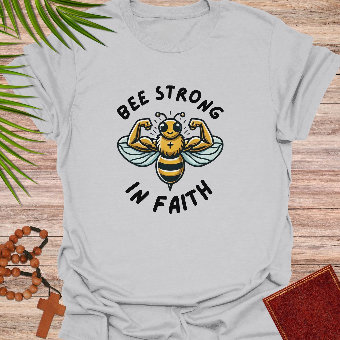 Bee strong in faith