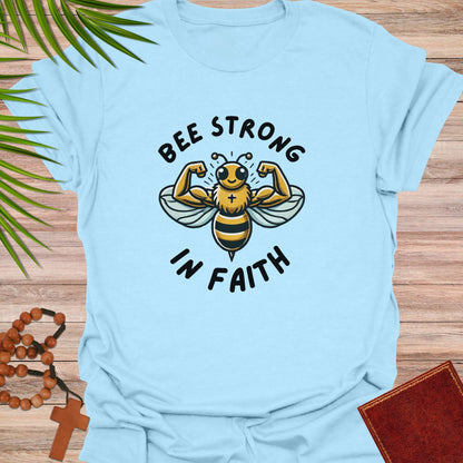 Bee strong in faith