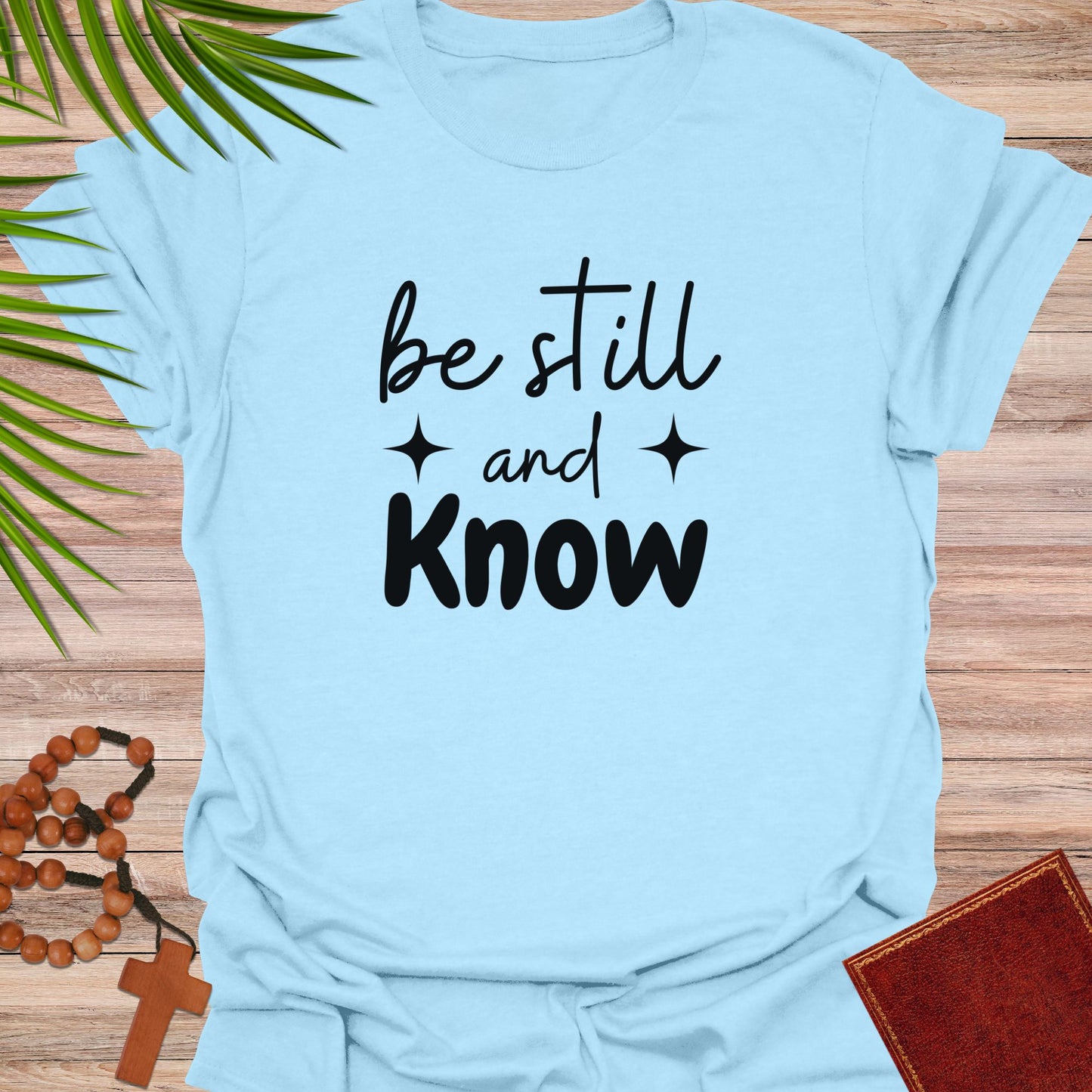 Be still and know