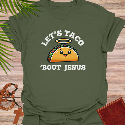 Let's Taco 'Bout Jesus