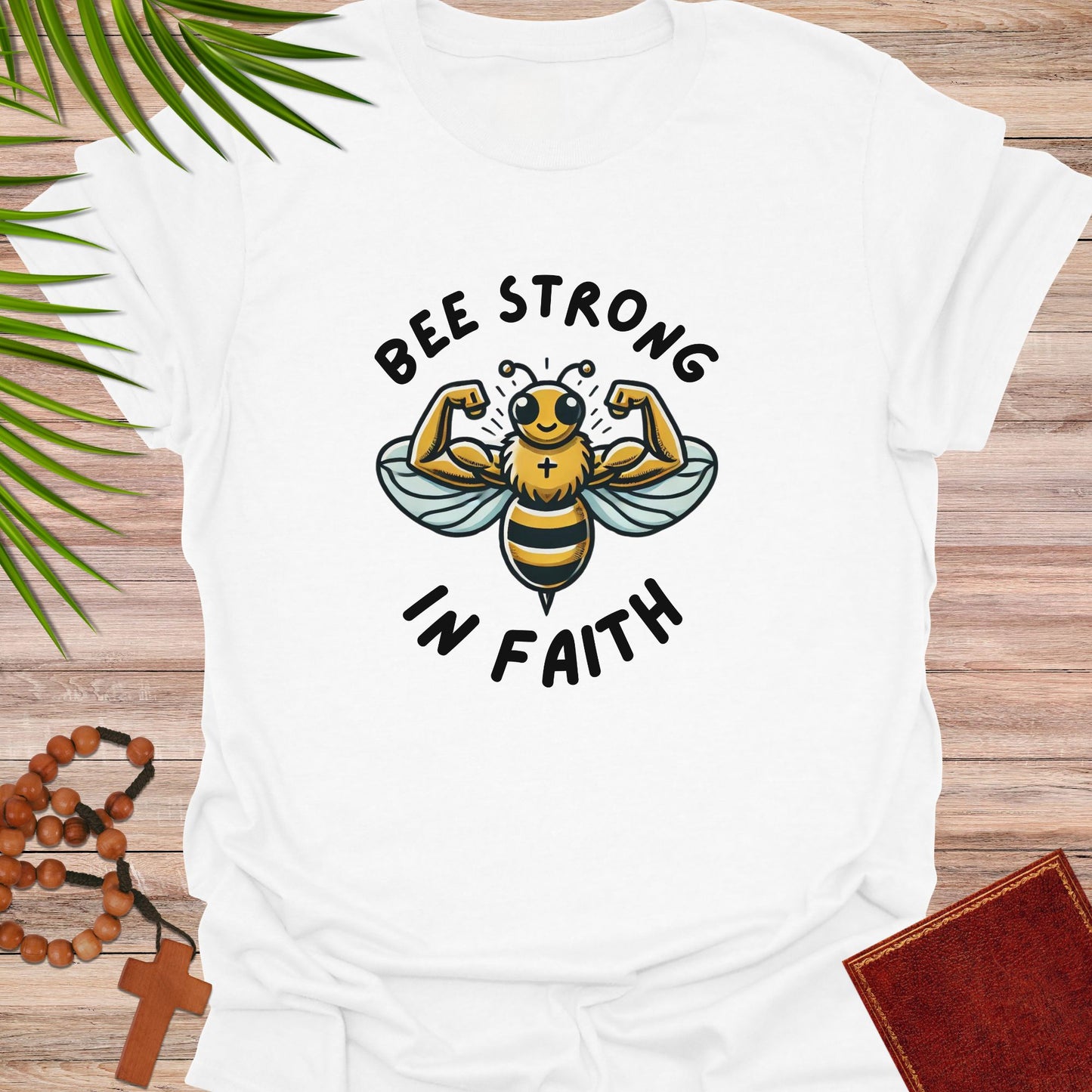 Bee strong in faith